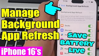 Save Battery Life Manage Background App Refresh on iPhone 1616 Pro Max  iOS 18 Tutorial [upl. by Dagmar]