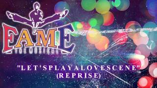 Fame The Musical  Lets Play A Love Scene Reprise  Karaoke [upl. by Glovsky]