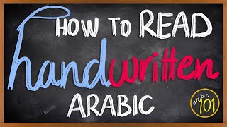 How to read HANDWRITTEN Arabic in under 7 minutes  Arabic 101 [upl. by Amikay]