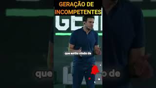 Geração de incompetentes [upl. by Nagiem]