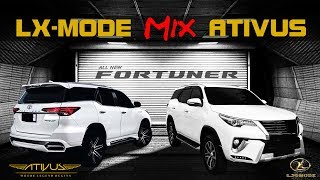 LX MODE Mix ATIVUS BODYKIT FORTUNER VRZ [upl. by Scharaga]