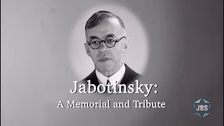 Jabotinsky A Memorial and Tribute [upl. by Brinn]