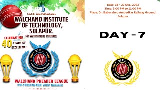 DAY 7 I WPL I Walchand Premier League Solapur [upl. by Ethben491]