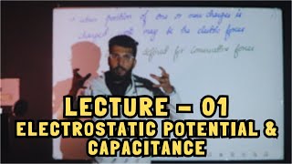 LECTURE 01  Electrostatic Potential amp Capacitance  Physics  Class 12 [upl. by Lebezej]