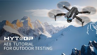 Drone Tutorial  HYTOBP AE8 for outdoor testing [upl. by Emylee]