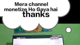 Mera channel monetize Ho Gaya hai dostongoogle [upl. by Alliuqa206]