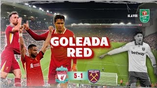 LIVERPOOL 51 WEST HAM CARABAO CUP 2425  16avos [upl. by Christa]