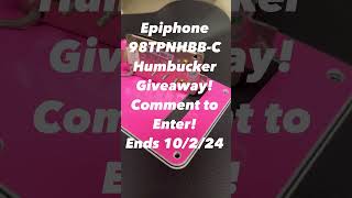 Epiphone Humbucker Giveaway humbucker giveaway [upl. by Shawn]