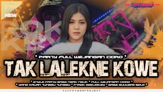 DJ TAK LALEKNO KOWE • STYLE PARTY • OFFICIAL MUSIC VIDEO [upl. by Ainitsirc]