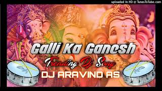 GALLI KA GANESH SONG MIX DJ ARAVIND AS  GANESH DJ SONGS 2023  TELUGU GANESH SONG [upl. by Colburn]