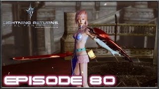 Lightning Returns Final Fantasy 13  The Four Trials Ultima Armaments  Episode 80 [upl. by Imoyaba]