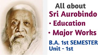 BA Semester 1st Sri Aurobindo Biography with notes  Unit 1st  English Literature [upl. by Montano]