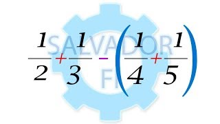 Sumar y Restar Fracciones con Paréntesis  Salvador FI [upl. by Nirak]