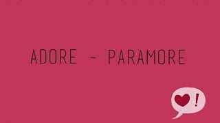 Adore  Paramore Lyrics [upl. by Solokin]