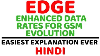 EDGE Enhanced Data Rates for GSM Evolution Network Architecture Explained in Hindi [upl. by Ardnasxela]