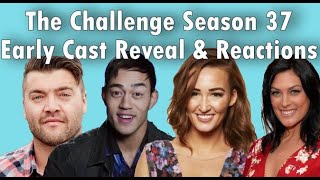 The Challenge Season 37 Cast Projected amp Reactions [upl. by Hilly]