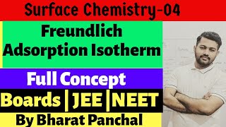 Surface Chemistry 04  Freundlich Adsorption Isotherm  Class12th  JEE  NEET  Bharat Panchal [upl. by Yaras]