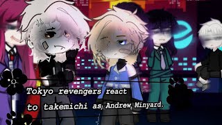 Tokyo revengers react to Takemichi as Andrew MinyardRusEng🫂💋 [upl. by Linden]