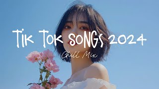 Tiktok songs 2024 🍄 Best tiktok songs 2024  Trending song latest [upl. by Rheta]