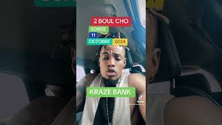 2 BOUL CHO KRAZE BANK POU TIRAJ SWARE 11102024 NOU PRAL FE KOZE [upl. by Naujyt]