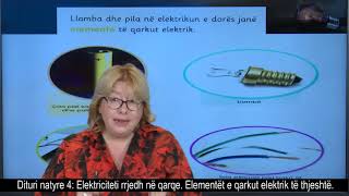 Dituri natyre 4  Elektriciteti rrjedh në qarqe Elementët e qarkut elektrik të thjeshtë [upl. by Chandler770]