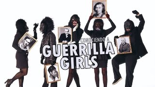 Conociendo a Guerrilla Girls [upl. by Nitsuj]