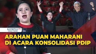 FULL Puan Maharani Berikan Arahan untuk Kontestasi 2024 di Acara Konsolidasi PDIP [upl. by Jarus700]