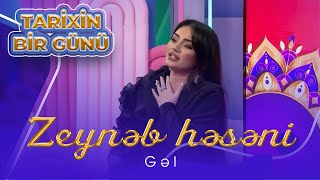 Zeyneb Heseni  Gel Tarixin Bir Gunu [upl. by Marinna580]