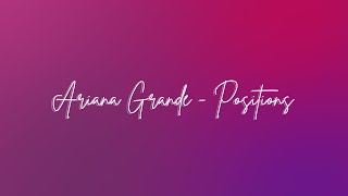 Ariana Grande  Positions Lyrics [upl. by Arahsit]