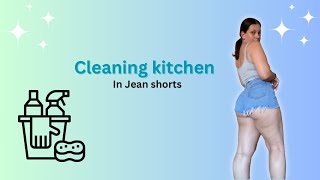 Cleaning kitchen in Jean shorts [upl. by Shutz]