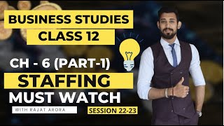 Staffing  Chapter 6  Class 12  Business Studies  Part 1 [upl. by Llemar]