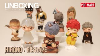 POPMART 미친 표현력이 예술의 경지 히로노  HIRONO  Reshape  Full Set Unboxing [upl. by Bernstein]