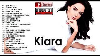 KIARA  25 GRANDES EXITOS [upl. by Leia507]