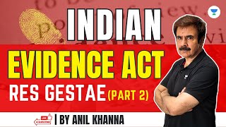 Indian Evidence ActRes Gestae  Part2  Anil Khanna  Unacademy Judiciary [upl. by Millhon546]