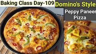 Baking Class Day109 Peppy Paneer Pizza Dominos Style Dominos Pizzaपिज़्ज़ा की सीक्रेट रेसिपी [upl. by Gail]