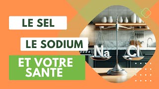 Le sodium le sel et votre santé docteursourire docteursourire sante prevention [upl. by Mendes923]