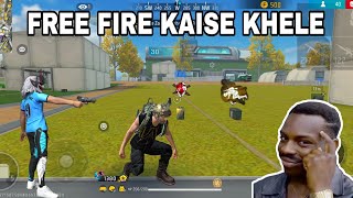 FREE FIRE KAISE KHELE 😎  Free Fire Kaise Khele🔥  how to play free fire🎮🎯 [upl. by Silvan561]