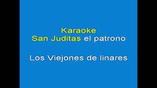 San Juditas El Patrono  Karaoke  Viejones de linares [upl. by Yelime]