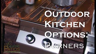 The Outdoor Style Show  Outdoor Kitchen Options Burners [upl. by Wadell]