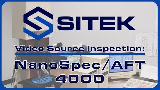 Nanometrics Nanospec AFT 4000  SITEK Video Source Inspection [upl. by Erdnaek]