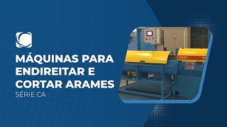 Máquina para endireitar e cortar arames  Série CA [upl. by Idoc]