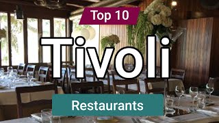 Top 10 Restaurants in Tivoli  Italy  English [upl. by Mersey]