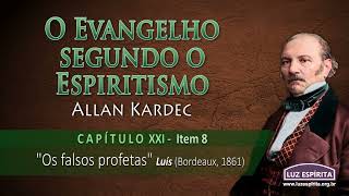 O Evangelho segundo o Espiritismo  cap XXI item 8 OESOEc21n8 [upl. by Gunzburg403]