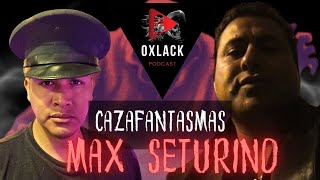 Entrevista a CAZAFANTASMAS Max Seturino  Podcast Oxlack [upl. by Bonney297]