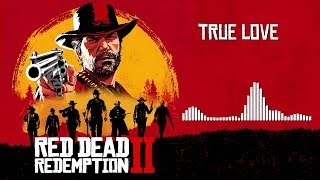 Red Dead Redemption 2 Official Soundtrack  True Love Beau amp Penelope  HD With Visualizer [upl. by Leffert]