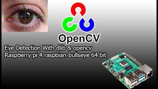 opencv eye detection  raspberry pi 4 opencv eye detection  eye detection opencv raspberry pi 4 [upl. by Dnalevelc]