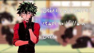 Dekus past bullies react to Villain Deku  no ships  Sub to my friend AClownsInferno [upl. by Thun402]