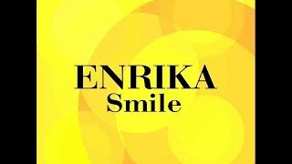 Enrika  Smile  Official Audio Release [upl. by Dinin]