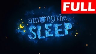 Among The Sleep Walkthrough Full Game Lets Play No Commentary Gameplay [upl. by Levan279]