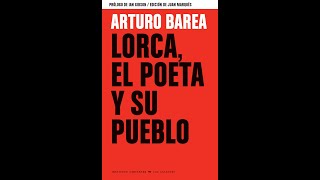 Presentación del libro «Lorca el poeta y su pueblo» de Arturo Barea [upl. by Rey]